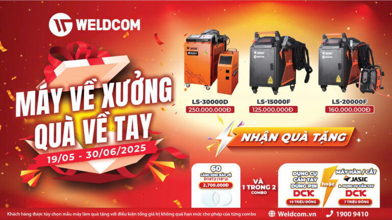 KHUYẾN MẠI HÀN LASER JASIC: MÁY VỀ XƯỞNG – QUÀ VỀ TAY